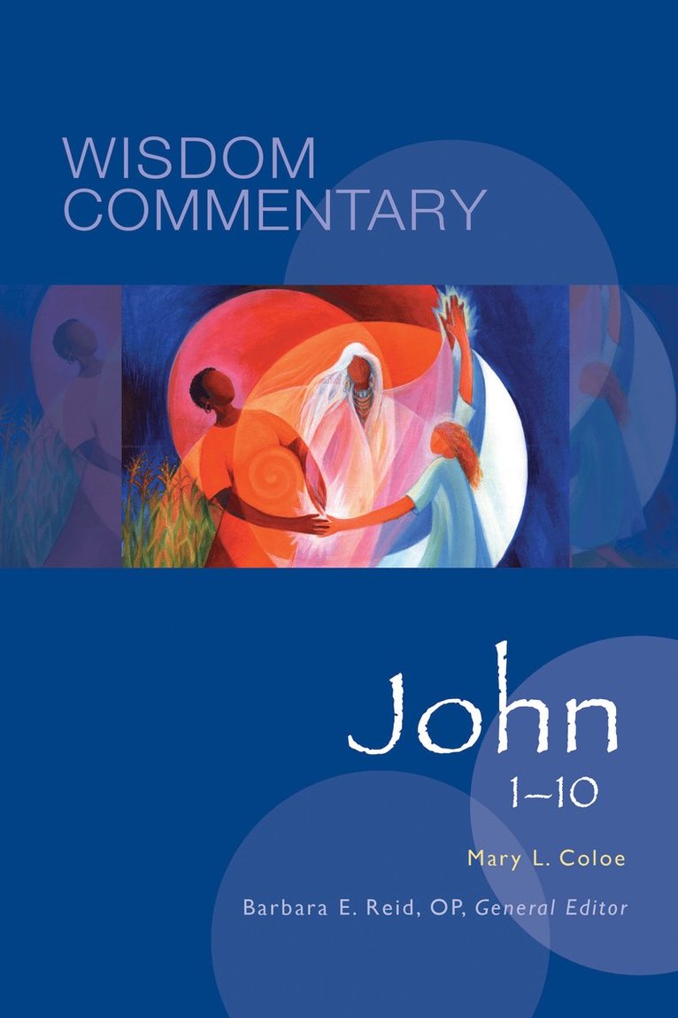 Mary L. Coloe, L Coloe, Mary, Mary L Coloe, Barbara E. Reid, Barbara E Reid - John 1–10, Inbunden