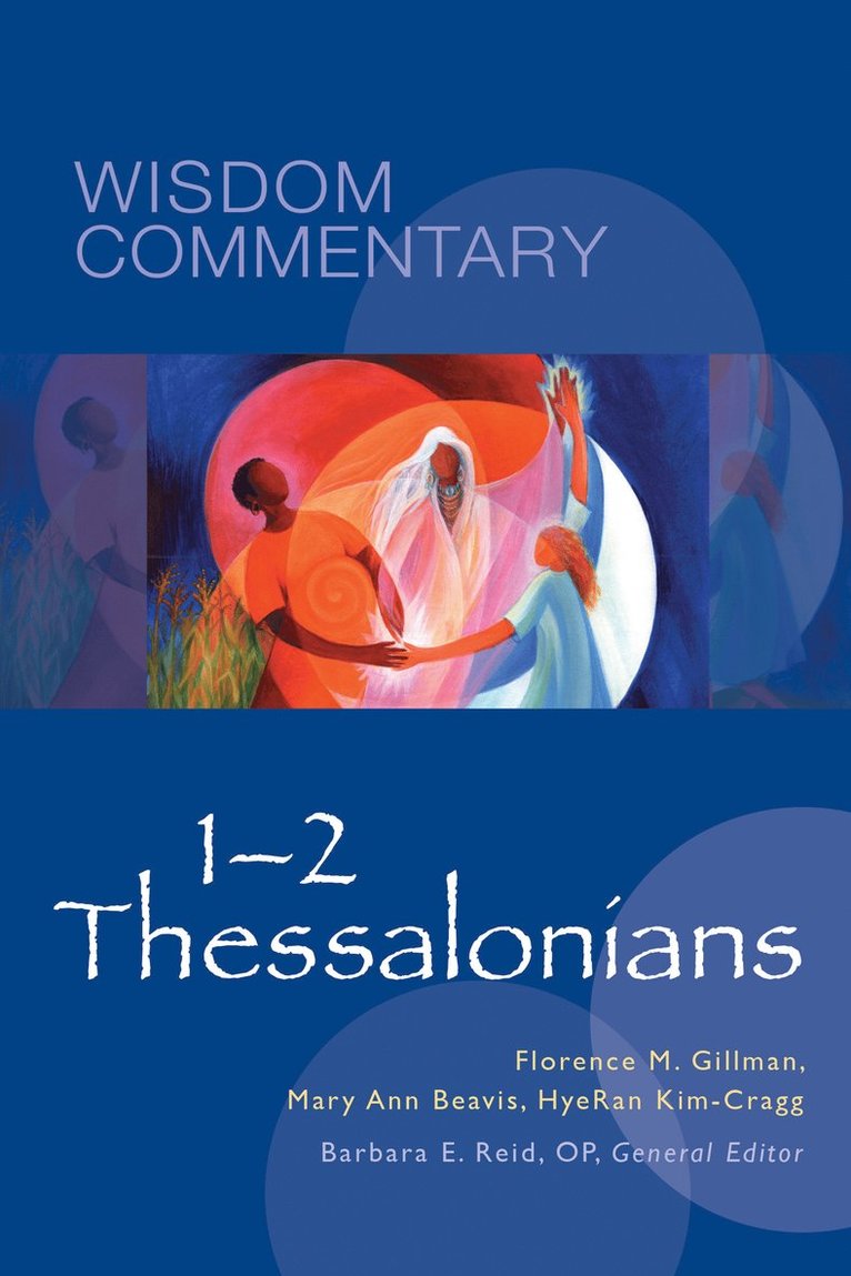 Florence Morgan Gillman, Mary Ann Beavis, HyeRan Kim-Cragg, Florence Morgan, Gillman, Hyeran Kim-Cragg, Barbara E. Reid, Barbara E Reid - 1–2 Thessalonians, Inbunden