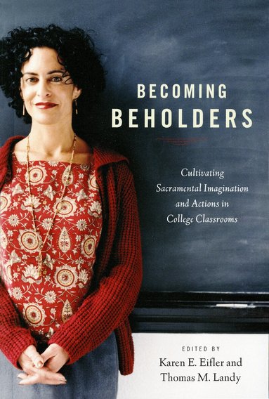 Karen E. Eifler, Thomas M. Landy - Becoming Beholders, Häftad
