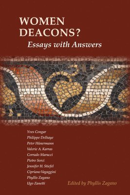 Women Deacons? Essays with Answers 1