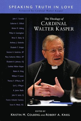 The Theology of Cardinal Walter Kasper 1