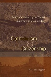 bokomslag Catholicism and Citizenship