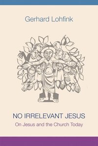 bokomslag No Irrelevant Jesus