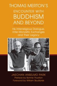 bokomslag Thomas Mertons Encounter with Buddhism and Beyond