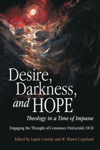 bokomslag Desire, Darkness, and Hope