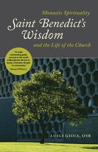bokomslag Saint Benedict's Wisdom