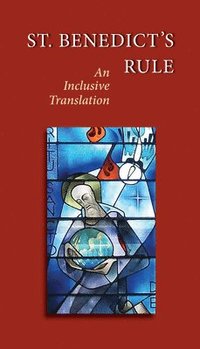 bokomslag St. Benedict's Rule: An Inclusive Translation