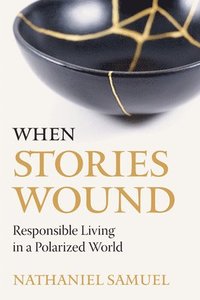 bokomslag When Stories Wound