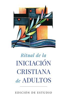 bokomslag Ritual de la Iniciación Cristiana de Adultos: Edición de Estudio