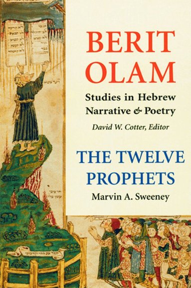 Marvin A. Sweeney - Berit Olam: The Twelve Prophets, Häftad