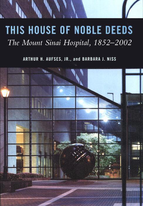 Arthur H. Aufses Jr., Barbara Niss, Arthur H. Aufses Jr, Arthur H. Aufses, Barbara J. Niss - This House of Noble Deeds, Inbunden