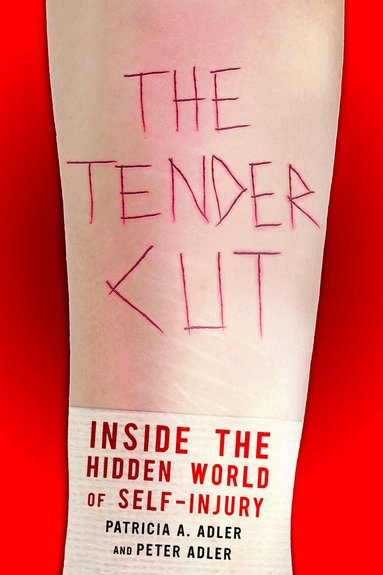 Patricia A. Adler, Peter Adler - Tender Cut, Inbunden