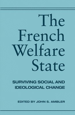 The French Welfare State 1
