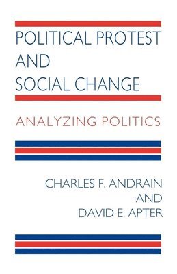 Charles F. Andrain, John Chapman - Political Protest and Social Change, Häftad