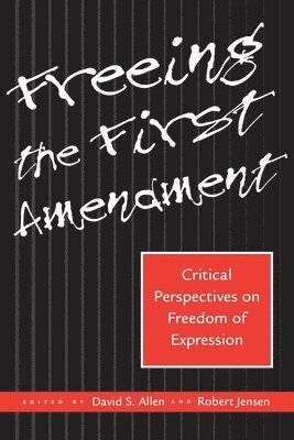 Freeing the First Amendment 1