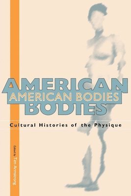 bokomslag American Bodies