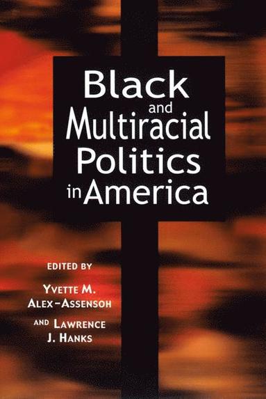 bokomslag Black and Multiracial Politics in America