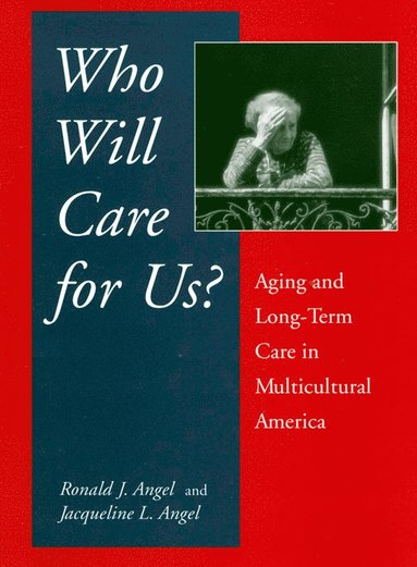 bokomslag Who Will Care for Us?