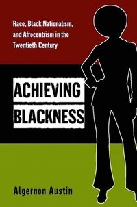 bokomslag Achieving Blackness