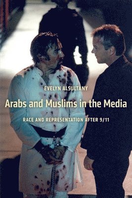 Arabs and Muslims in the Media 1