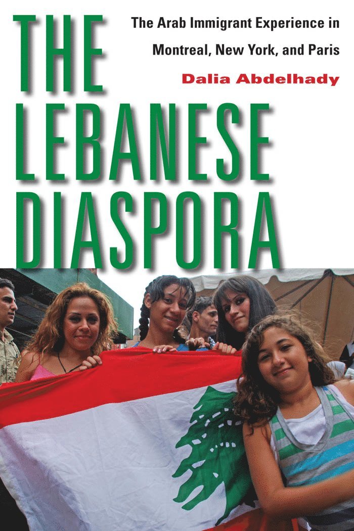 Dalia Abdelhady - Lebanese Diaspora, Inbunden
