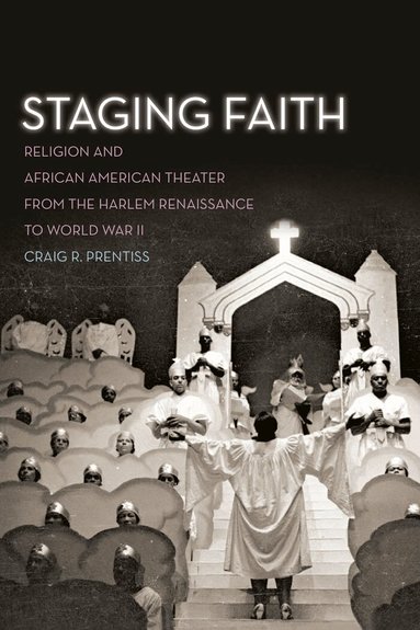 Craig R. Prentiss - Staging Faith, Häftad