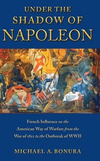 bokomslag Under the Shadow of Napoleon
