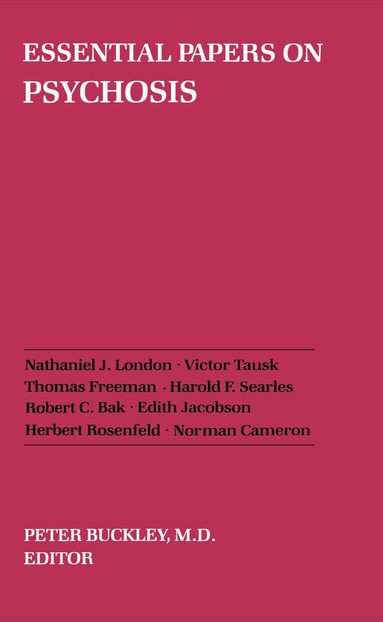 Peter J. Buckley - Essential Papers on Psychosis, Häftad