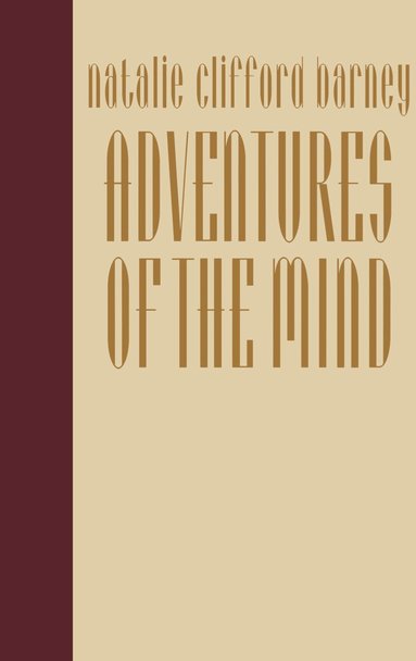 Natalie Clifford Barney - Adventures of the Mind, Inbunden