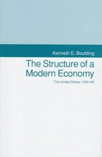 bokomslag The Structure of a Modern Economy