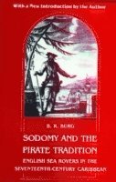 B. R. Burg, B R Burg - Sodomy and the Pirate Tradition, Häftad