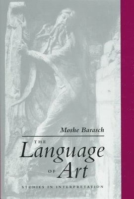 Moshe Barasch - Language of Art, Inbunden