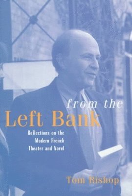 Tom Bishop - From the Left Bank, Inbunden