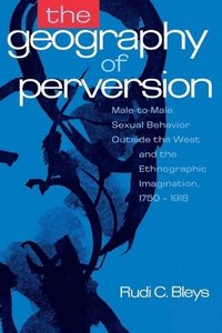 bokomslag Geography Of Perversion