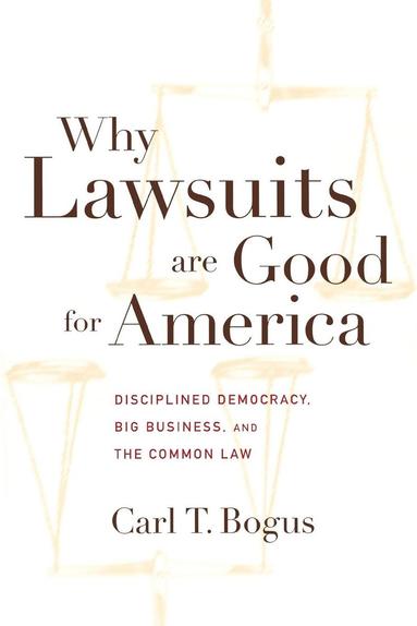 bokomslag Why Lawsuits are Good for America