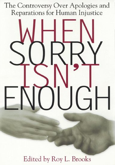 Roy L. Brooks - When Sorry Isn't Enough, Häftad