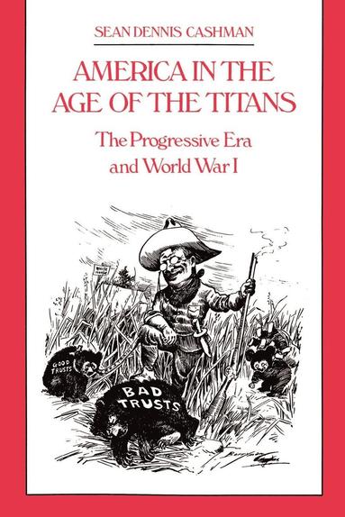 bokomslag America in the Age of the Titans