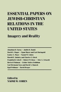 bokomslag Essential Papers on Jewish-Christian Relations in the United States