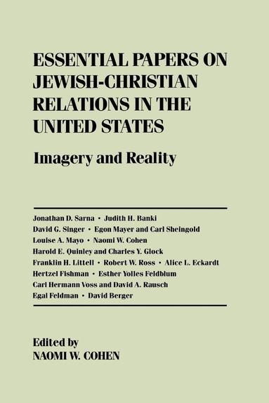Naomi W. Cohen, Naomi W. Cohen, Paul Ferguson - Essential Papers on Jewish-Christian Relations in the United States, Häftad