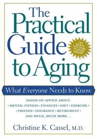 bokomslag The Practical Guide to Aging