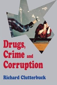 bokomslag Drugs, Crime, and Corruption