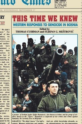 Thomas Cushman, Stjepan Mestrovic, Stjepan G. Mestrovic - This Time We Knew, Häftad