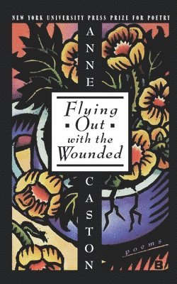 bokomslag Flying Out With the Wounded