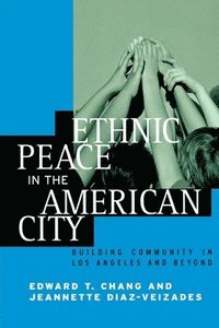 bokomslag Ethnic Peace in the American City