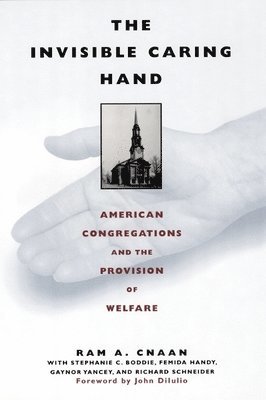 Ram Cnaan - Invisible Caring Hand, Inbunden