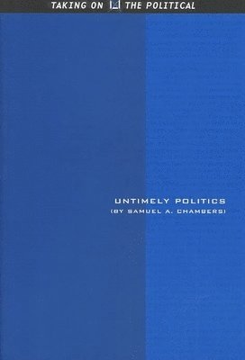 bokomslag Untimely Politics