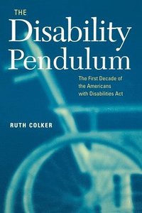 bokomslag The Disability Pendulum