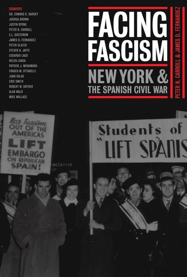 Peter N. Carroll, James D. Fernandez - Facing Fascism, Häftad