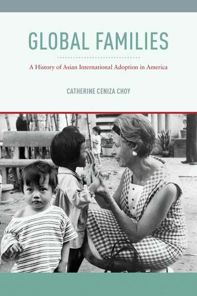 Catherine Ceniza Choy - Global Families, Inbunden