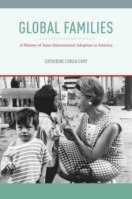 Catherine Ceniza Choy - Global Families, Inbunden